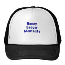 Honey Badger Mentality Trucker Hat