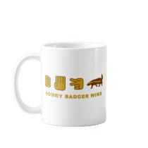 honey badger wins coffee mugs