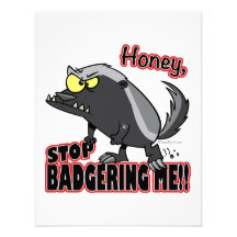 honey stop badgering me funny honey badger announcement