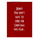 HONEY YOU DON'T HAVE TO COOK THIS CHRISTMAS CARDS
