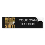 Honeybadger don't care bumper stickers