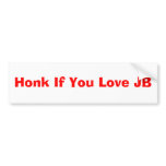 Honk If You Love JB bumper stickers