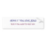 HONK IF  YOU LOVE JESUS, TEXT IF YOU WANT TO M... BUMPER STICKERS