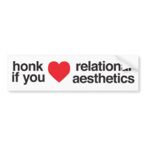 honk if you love relational aesthetics