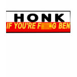Honk If You're F**king Ben t-shirts