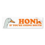 Honk If You're Going South bumper stickers