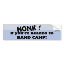 Honk if you're headed to Band Camp Bumper Sticker