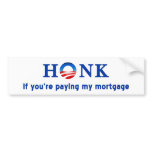 Honk if you're paying my mortgage bumper stickers