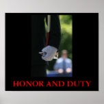HONOR AND DUTY POSTERS