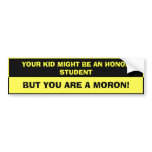 Honour Student bumper stickers