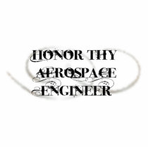 Honour Thy Aerospace Engineer