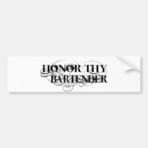 Honour Thy Bartender Bumper Sticker