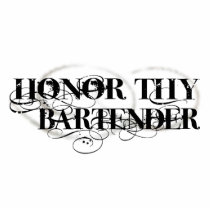 Honour Thy Bartender