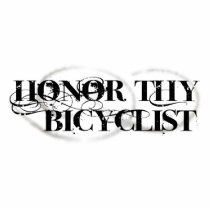 Honour Thy Bicyclist