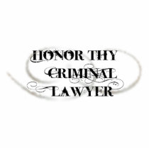 Honour Thy Criminal Lawyer
