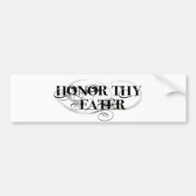 Honour Thy Eater Bumper Sticker