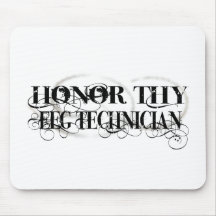 Honour Thy EEG Technician Mouse Mat