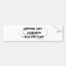 Honour Thy Harness Racing Fan Bumper Sticker