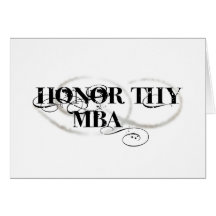 Honour Thy MBA Greeting Card