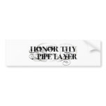Honour Thy Pipe Layer bumper stickers