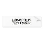 Honour Thy Plumber bumper stickers