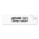 Honour Thy Projectionist bumper stickers