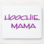HOOCHIE MAMA MOUSE MATS