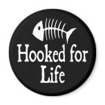 Hooked For Life Fridge Magnets