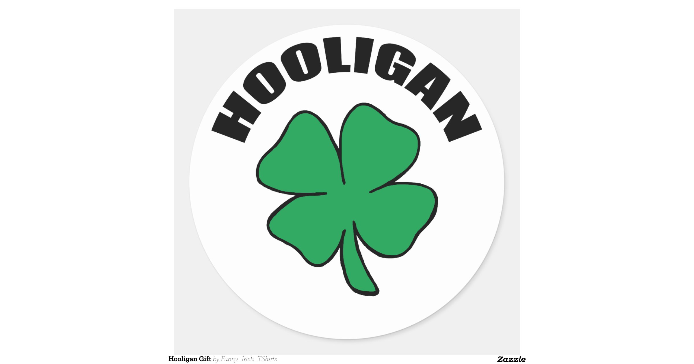 Hooligan T Round Sticker Zazzle