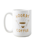 Hooray Coffee! mugs