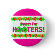 Hooray for Hooters Button