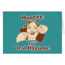 Hooray for Oral Hygiene Retro