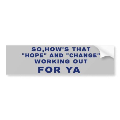 Hope And Change Car Bumper Sticker