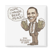 Hope, Change, Beer... Peace Barack Obama Magnet