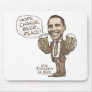 Hope, Change, Beer... Peace Barack Obama Mousepad