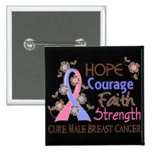 Hope Courage Faith Strength 3 Male Breast Cancer Pinback Buttons