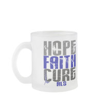 HOPE FAITH CURE ALS COFFEE MUGS
