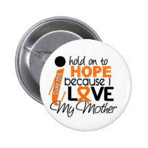 Hope For My Mother Multiple Sclerosis MS Buttons