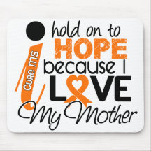 Hope For My Mother Multiple Sclerosis MS Mousepad