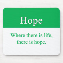 Hope is always an option mousepads