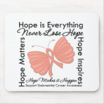 Hope is Everything - Endometrial Cancer Awareness mousepads