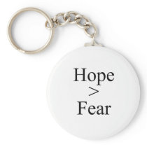 Hope is greater than fear key chain