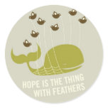 Hope is the thing with feathers stickers