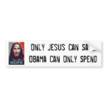 hope_jesus, Only Jesus Can SaveObama Can Only S... bumper stickers