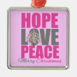 Hope Love Peace Christmas Christmas Tree Ornament