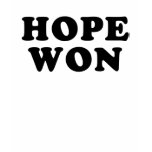 Hope Won Obama Victory T shirt