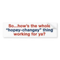 Hopey Changey Bumper Sticker bumper stickers