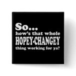 Hopey-Changey Thing buttons