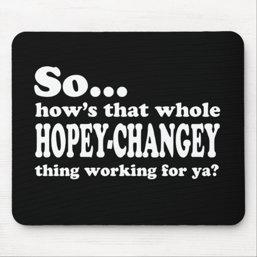 Hopey-Changey Thing Mousepads