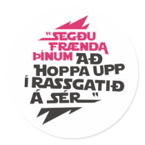 Hoppa upp í rassgatið á sér stickers